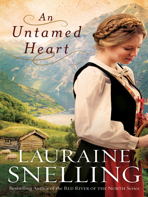 Title details for An Untamed Heart by Lauraine Snelling - Available
